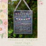 Medically Fragile Door Sign by Love For&nbsp;Everly